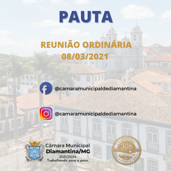 PAUTA DA REUNIÃO ORDINÁRIA - 08/03/2021