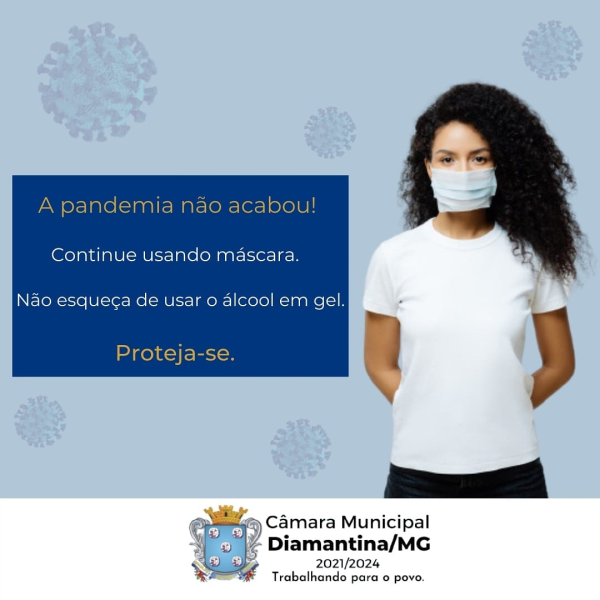 A PANDEMIA NÃO ACABOU