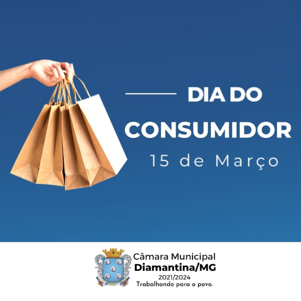 15 DE MARÇO| DIA DO CONSUMIDOR