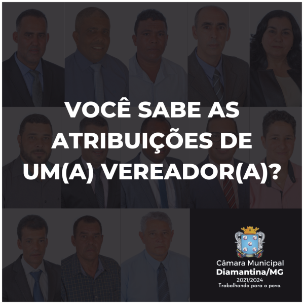 ATRIBUIÇÕES DE UM(A) VEREADOR(A) 