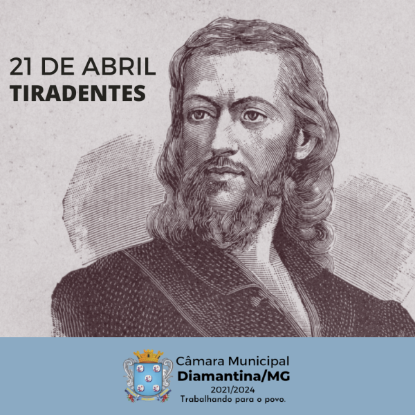 21 DE ABRIL| DIA DE TIRADENTES