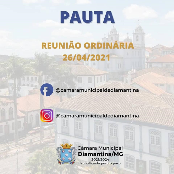 PAUTA DA REUNIÃO ORDINÁRIA - 26/04/2021