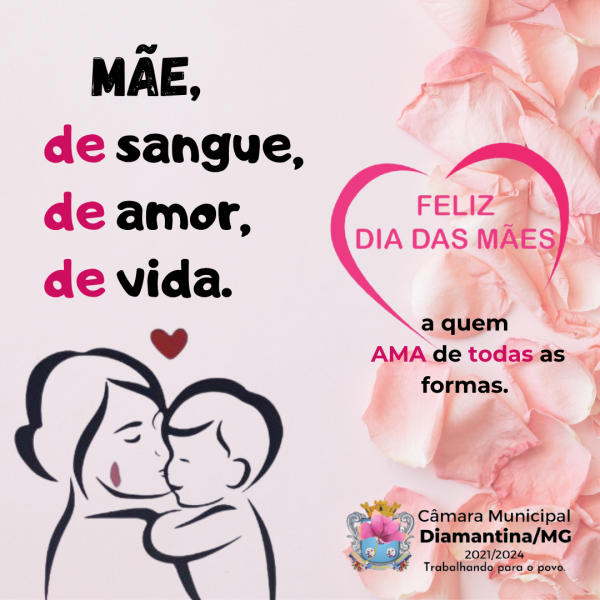 DIA DAS MÃES - 09/05/2021
