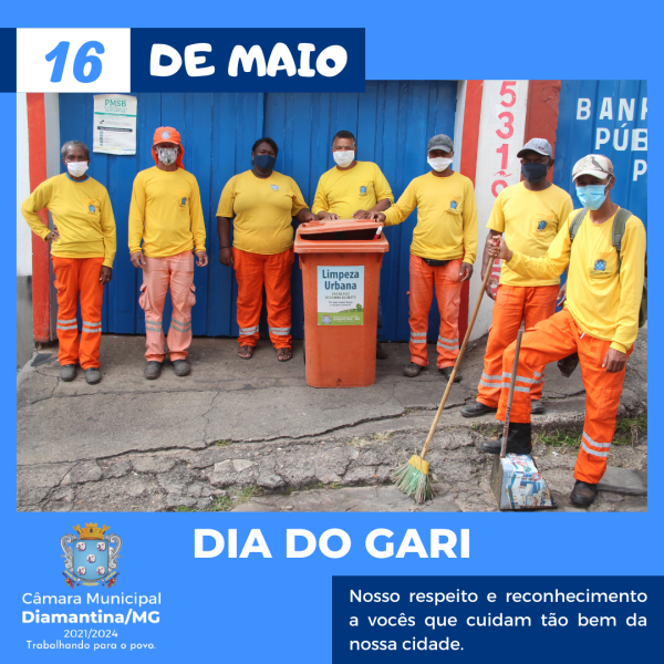 16 DE MAIO| DIA DO GARI