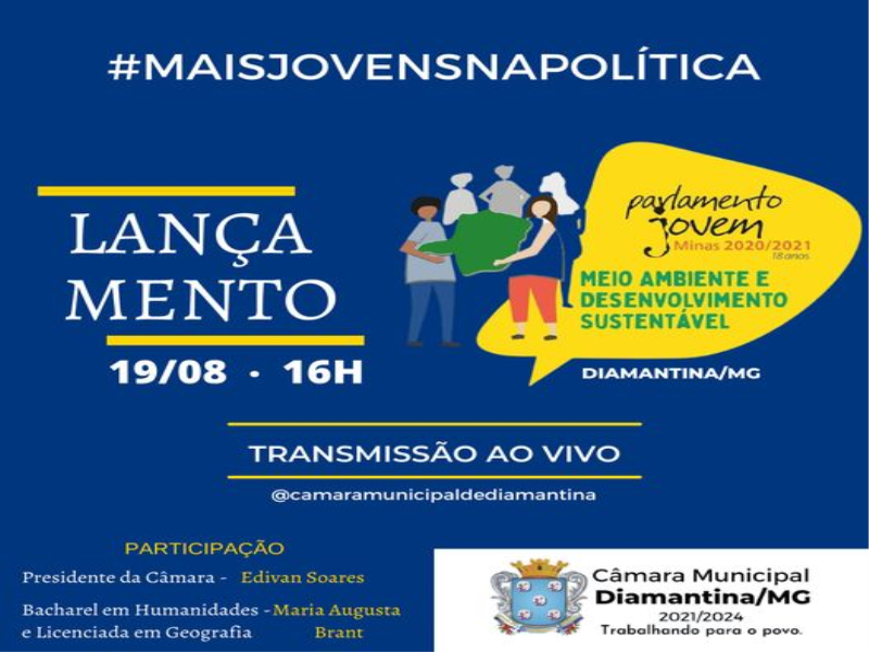 #MAISJOVENSNAPOLÍTICA - LAÇAMENTO DO PARLAMENTO JOVEM 2020/2021 - DIAMANTINA/MG