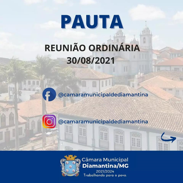PAUTA DA REUNIÃO ORDINÁRIA - 30/08/2021
