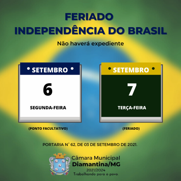 FERIADO DA INDEPENDÊNCIA DO BRASIL