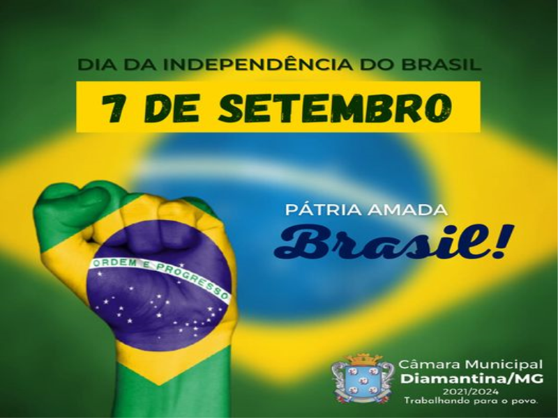 07 DE SETEMBRO| DIA DA INDEPENDÊCIA DO BRASIL
