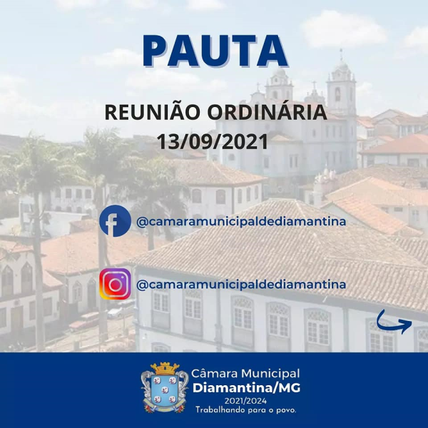 PAUTA DA REUNIÃO ORDINÁRIA - 13/09/2021