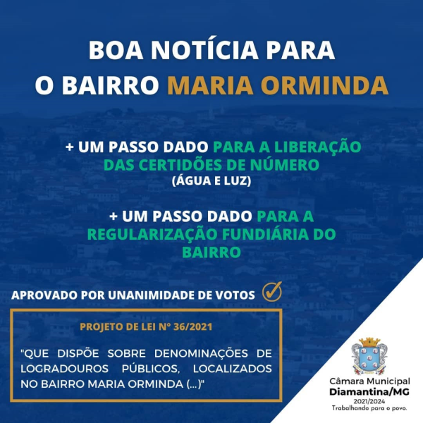 BOA NOTÍCIA PARA O BAIRRO MARIA ORMINDA