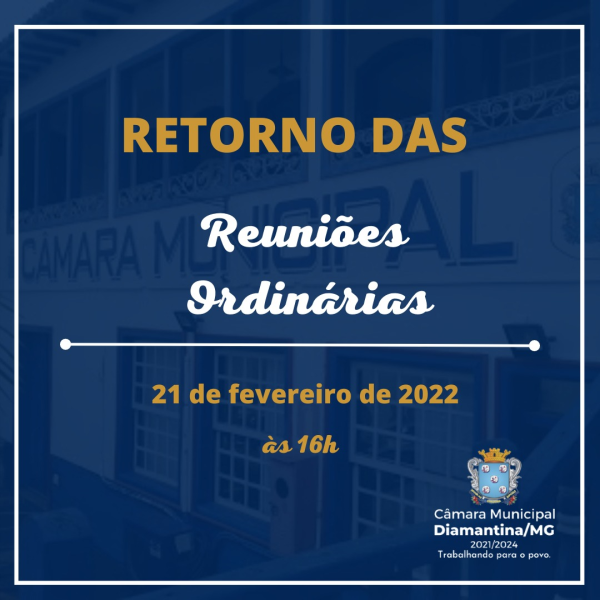 RETORNO DAS REUNIÕES ORDINÁRIAS