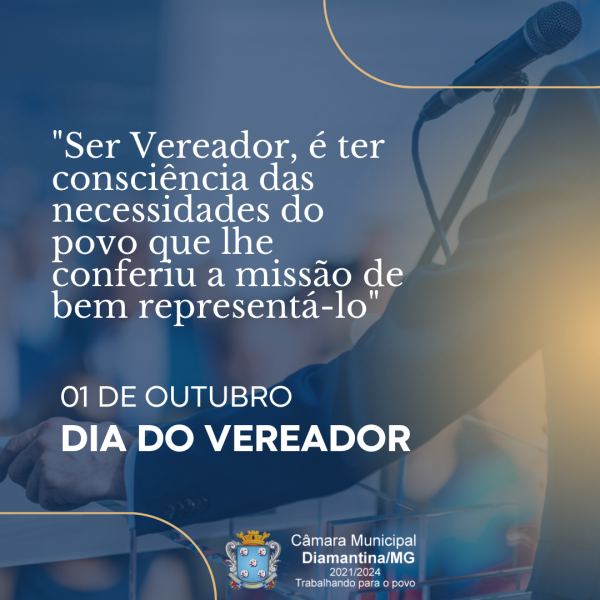 DIA DO VEREADOR – 1º DE OUTUBRO!    