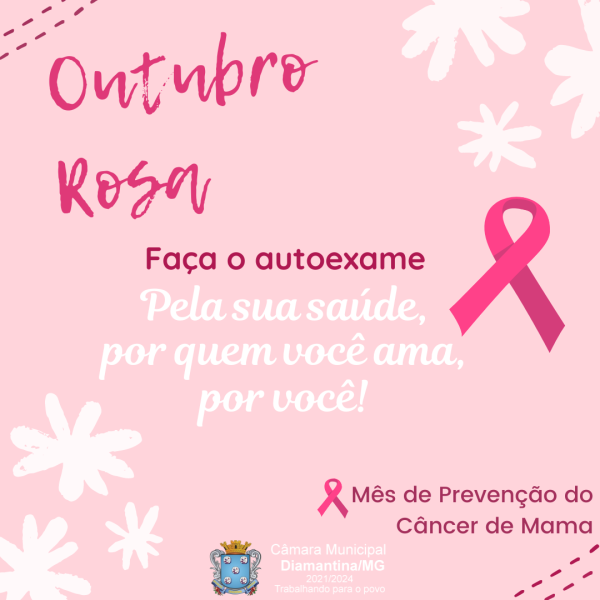 OUTUBRO ROSA – MÊS DE PREVENÇÃO AO CÂNCER DE MAMA! 