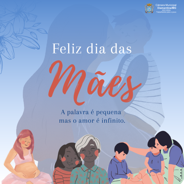 FELIZ DIA DAS MÃES!