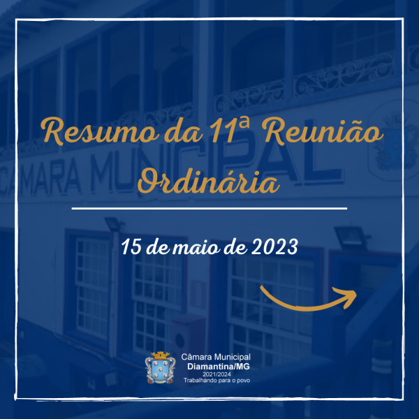 RESUMO DA 11ª REUNIÃO ORDINÁRIA (15/05/2023)!