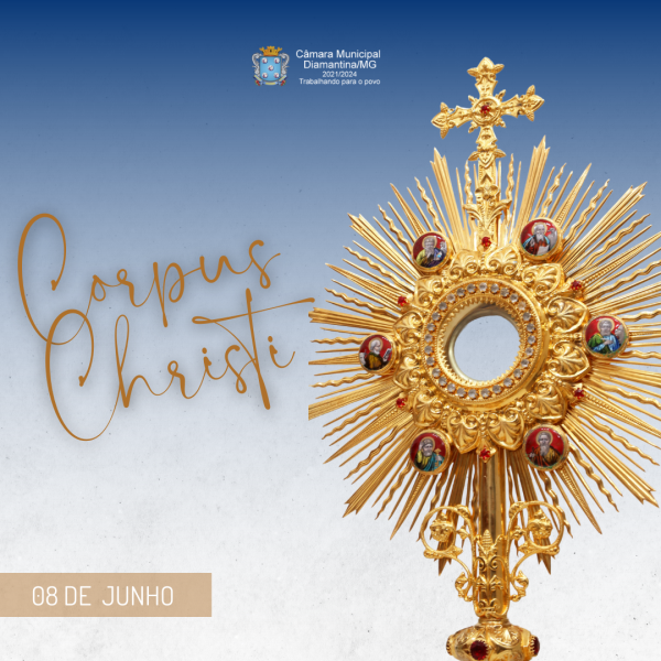 DIA DE CORPUS CHRISTI - 08 DE JUNHO!