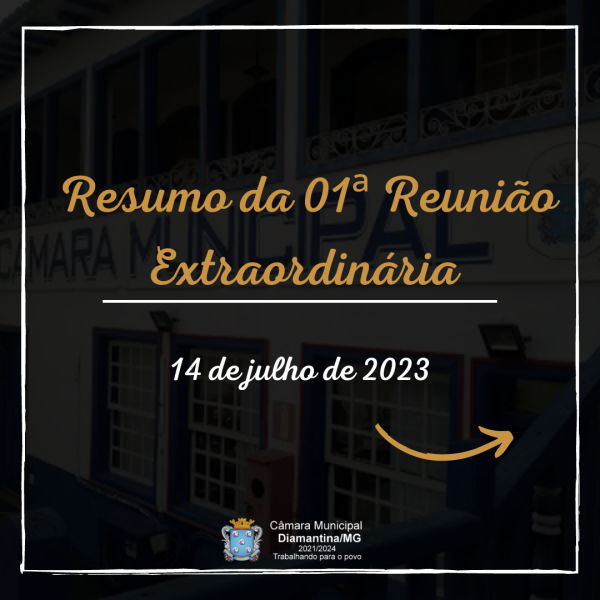 RESUMO DA 01ª REUNIÃO EXTRAORDINÁRIA (14/06/2023)!