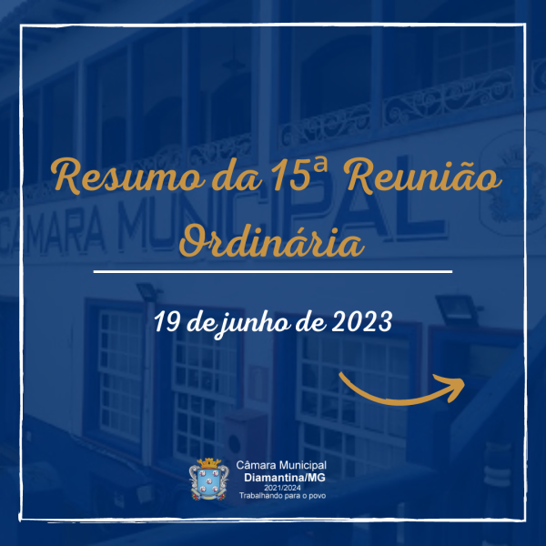 RESUMO DA 15ª REUNIÃO ORDINÁRIA (19/06/2023)!