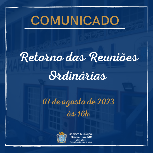 COMUNICADO - RETORNO DAS REUNIÕES ORDINÁRIAS!