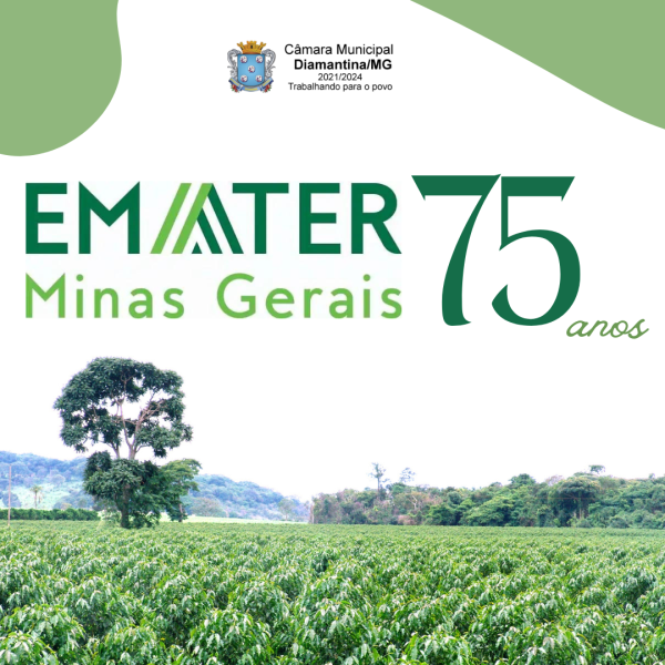 COMEMORANDO 75 ANOS DE FUNDAÇÃO DA EMATER E 71 ANOS DE PARCERIA COM DIAMANTINA!
