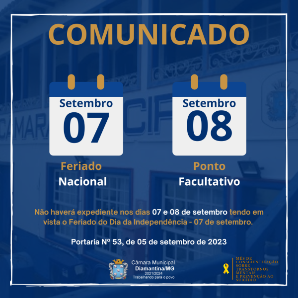 FERIADO DO DIA DA INDEPENDÊNCIA, PONTO FACULTATIVO!