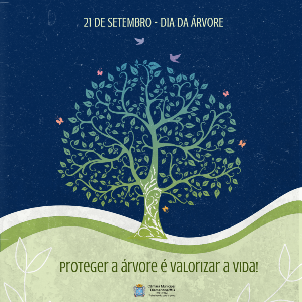  DIA DA ÁRVORE – 21 DE SETEMBRO! 