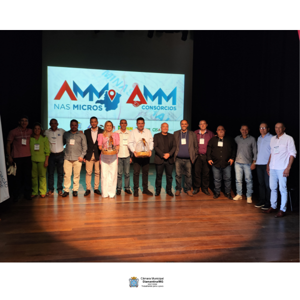CÂMARA MUNICIPAL DE DIAMANTINA PARTICIPA DO EVENTO ASSOCIAÇÃO MINEIRA DE MUNICÍPIOS -AMM NAS MICROS E CONSÓRCIOS!