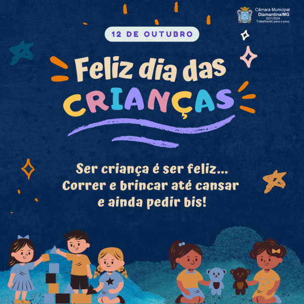 DIA DAS CRIANÇAS – 12 DE OUTUBRO! 
