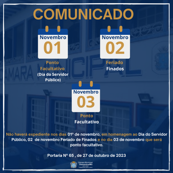 DIA DO SERVIDOR PÚBLICO, FERIADO DO DIA DE FINADOS E PONTO FACULTATIVO!