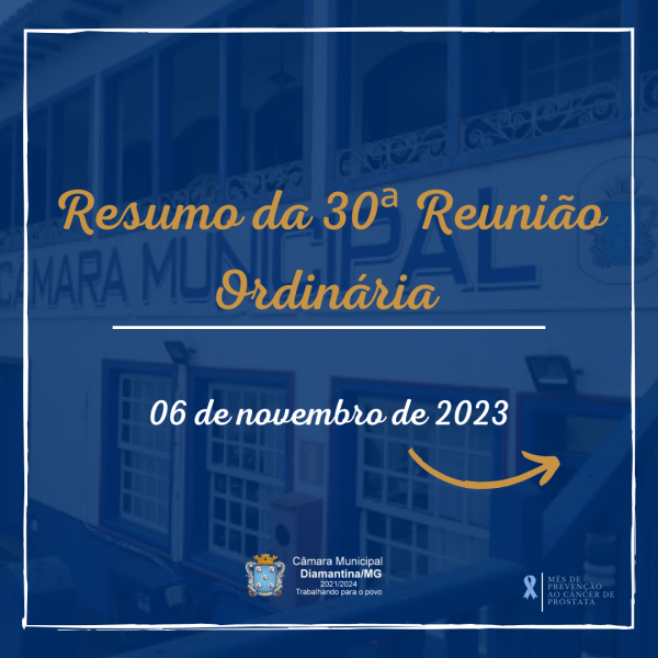 RESUMO DA 30ª REUNIÃO ORDINÁRIA (06/11/2023)!