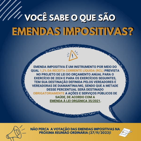 VOCÊ JÁ OUVIU FALAR SOBRE AS EMENDAS IMPOSITIVAS? 