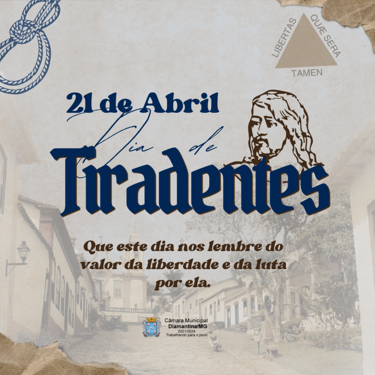 DIA DE TIRADENTES - 21 DE ABRIL! 