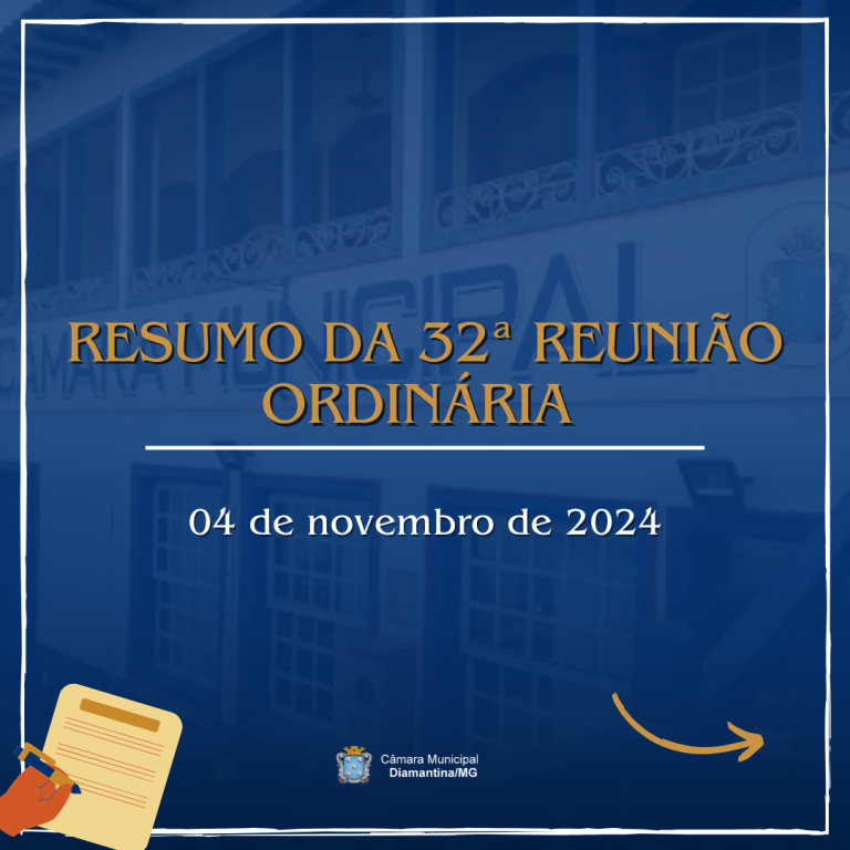 RESUMO DA 32ª REUNIÃO ORDINÁRIA (04/11/2024)!
